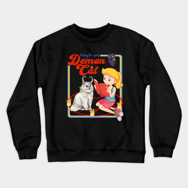 Caring for Your Demon Cat Crewneck Sweatshirt by copacoba